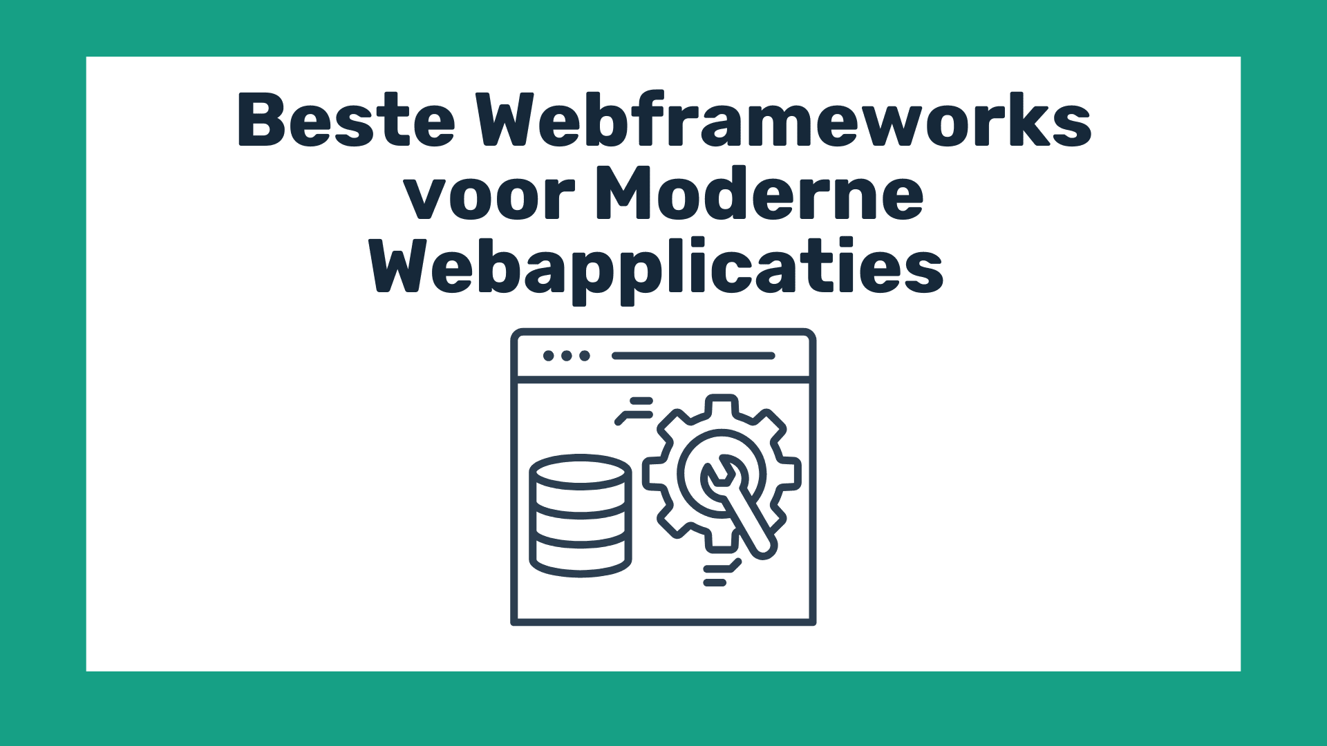 Beste Webframeworks voor Moderne Webapplicaties  | Dennenboom